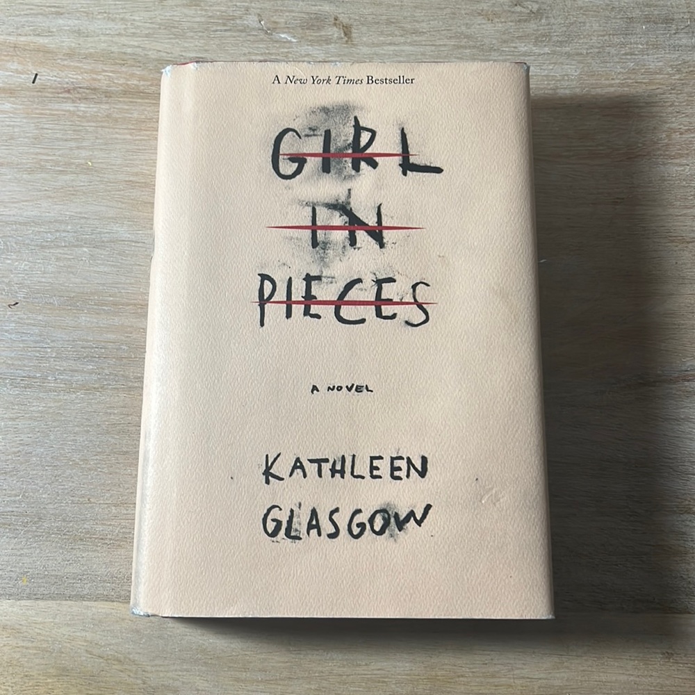 Girl in Pieces- Kathleen Glasgow